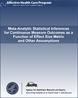 Cover of Meta-Analytic Statistical Inferences for Continuous Measure Outcomes as a Function of Effect Size Metric and Other Assumptions