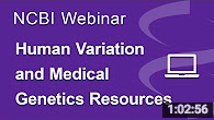 NCBI Human Variation and Medical Genetics Resources